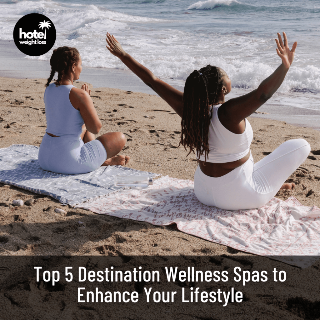 Destination Wellness Spas
